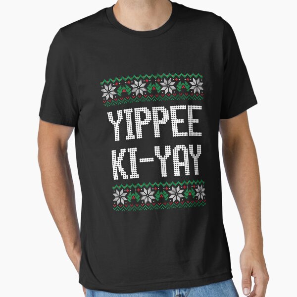 Item preview, Yippee Ki-Yay designed and sold by Primotees.