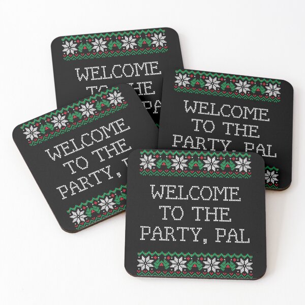 Item preview, Welcome to the party, pal designed and sold by Primotees.