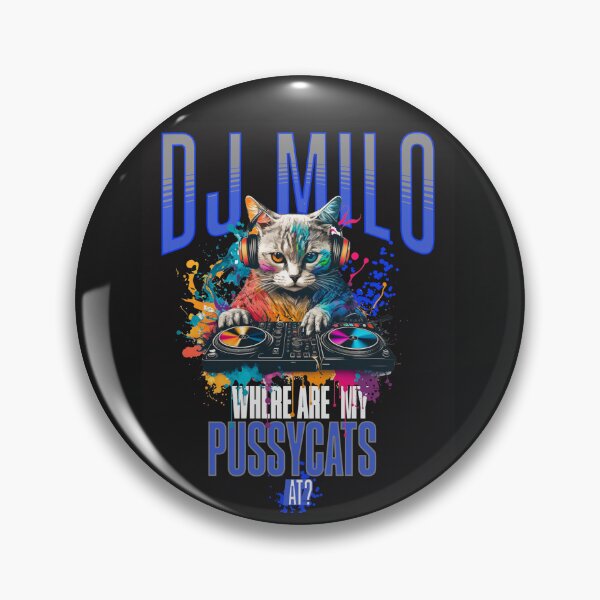 Item preview, DJ MILO WHERE ARE MY PUSSYCATS AT? designed and sold by GnDApparelShop.