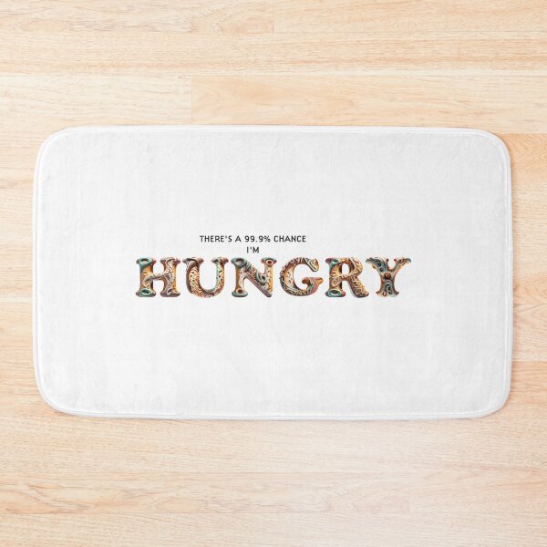 Item preview, THERE'S 99.9% CHANCE I'M HUNGRY FUNNY DONUT DESIGN designed and sold by Delicious Design ⭐⭐⭐⭐⭐.