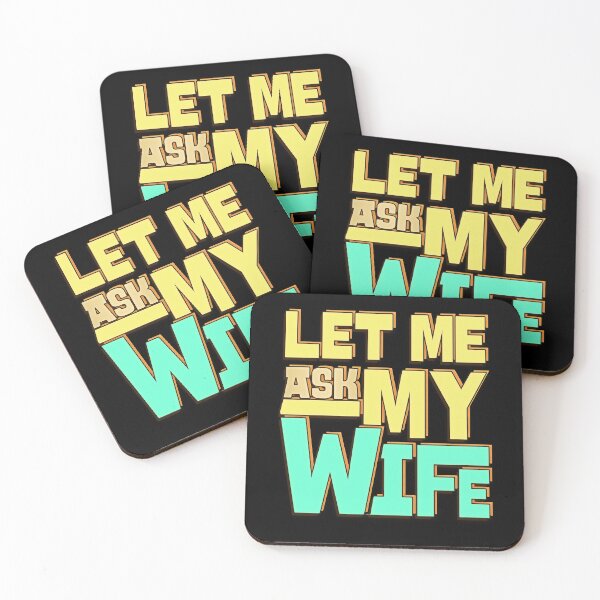 Item preview, Let Me Ask My Wife designed and sold by csoDesign.