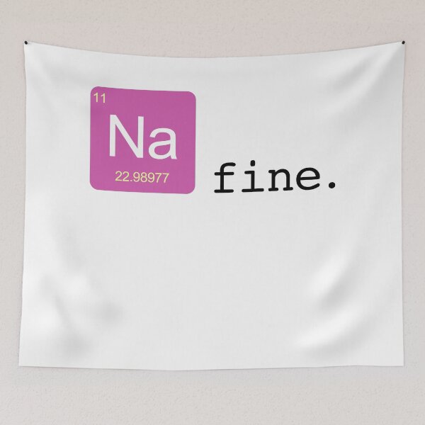 Item preview, Sodium Fine - Chemistry Teacher Humor designed and sold by Tara Neal.