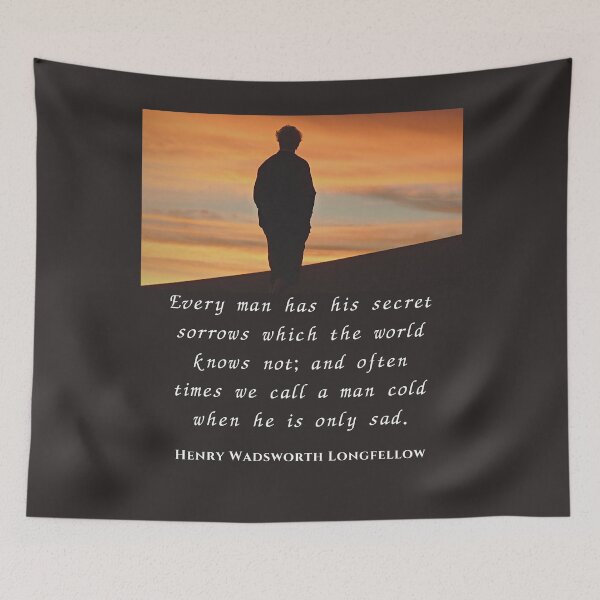 Item preview, Henry Wadsworth Longfellow : Every man has his secret sorrows which the world knows not... designed and sold by artbleed.