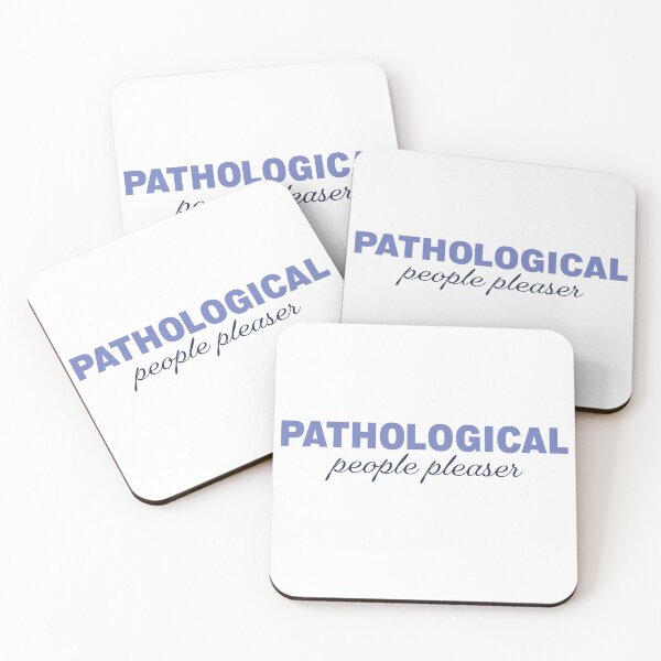 Item preview, Pathological People Pleaser designed and sold by shufflebysteph.