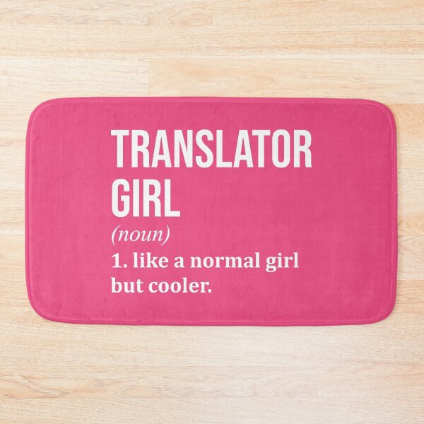 Item preview, Translator Girl Definition Translator for Women designed and sold by XCIV.