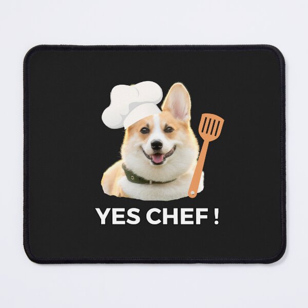 Item preview, Cook Corgi answer the head chef, Yes chef in the kitchen designed and sold by Kissudesign.