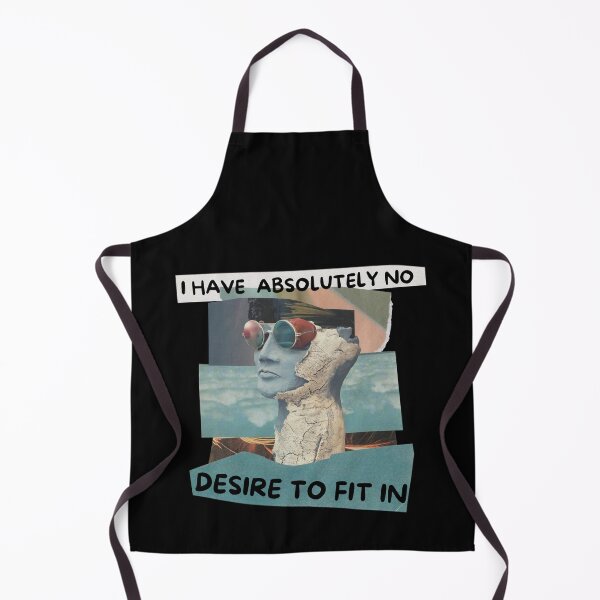 Item preview, I have absolutely no desire to fit in designed and sold by Melin-aRT.