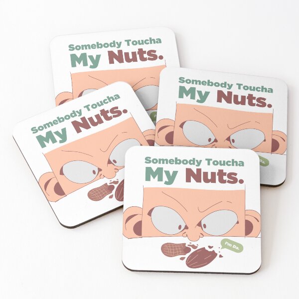 Item preview, Somebody Toucha My Nuts. designed and sold by 574RIF.