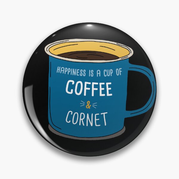 Item preview, Cornet & Coffee is happiness designed and sold by orlumbuspirate.