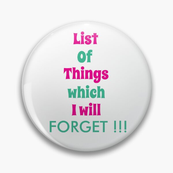 Item preview, Funny Reminder For Forgetful People Don't Forget designed and sold by Nisha Prabhu.