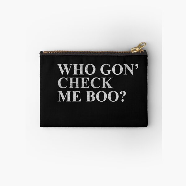 Item preview, Who Gon' Check Me Boo? designed and sold by mivpiv.