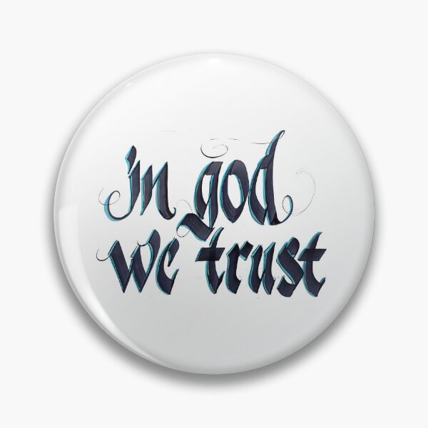 Item preview, in god we trust designed and sold by calligraphysto.