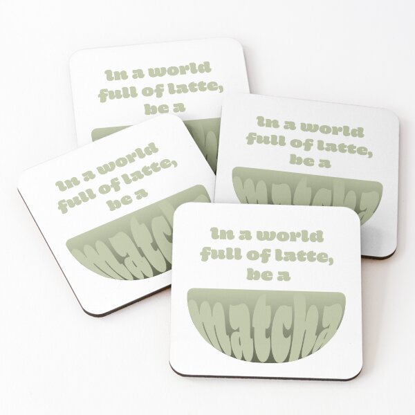 Item preview, In a World Full of Latte, Be a Matcha designed and sold by illidesign.