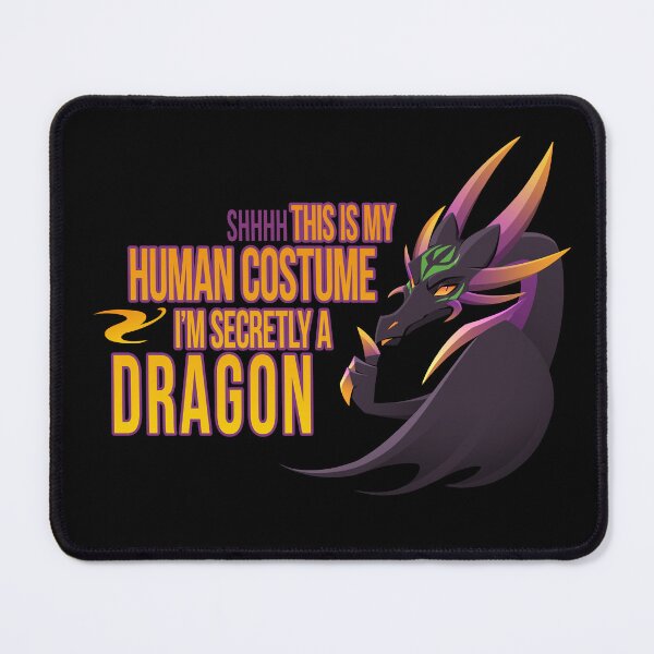 Item preview, This is My Human Costume, I'm Secretly a Dragon designed and sold by Voice of Dragons.