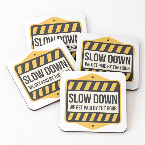 Item preview, Slow Down, Paid by the Hour Construction Theme Sign for Hard Hat designed and sold by ZedOhEe.