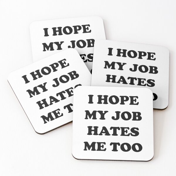 Item preview, When You and Your Job Are on the Same Page - I hope my job hates me too designed and sold by EmeraldeaArt.