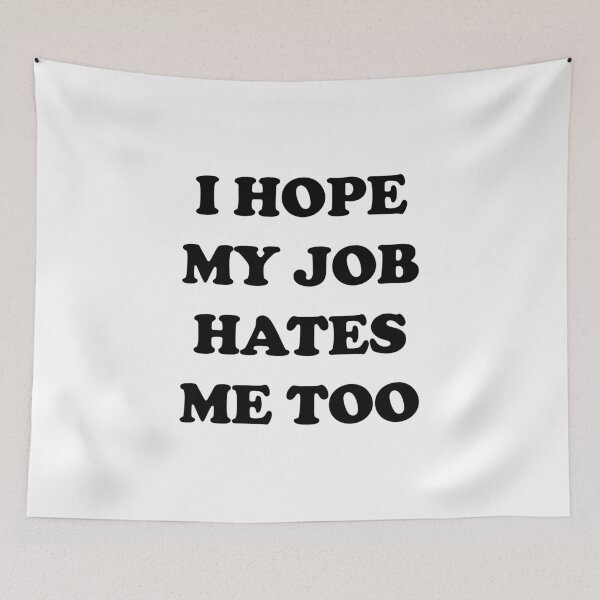 Item preview, When You and Your Job Are on the Same Page - I hope my job hates me too designed and sold by EmeraldeaArt.