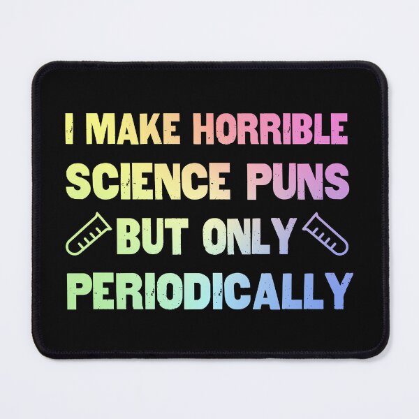 Item preview, Science Puns Periodically designed and sold by ScienceCorner.