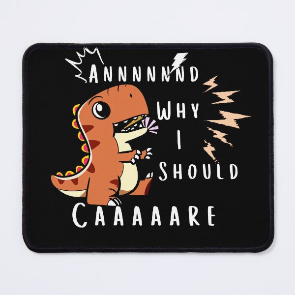 Item preview, And Why Should I Care? Rex - Sarcastic Quote  designed and sold by vaggleTown.