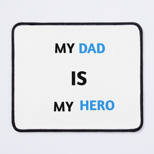 Item preview, my dad is my hero designed and sold by MKshoper.