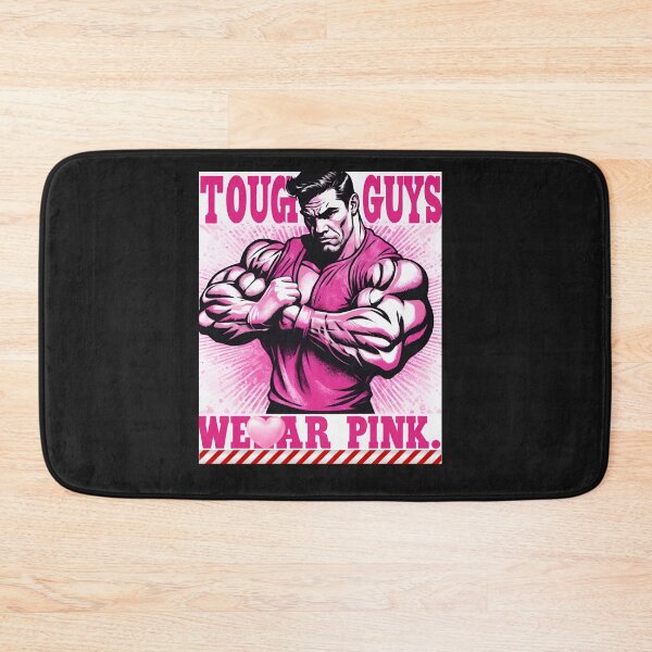 Item preview, TOUGH GUYS  WEAR PINK  AWARENESS, CANCER designed and sold by carlos crane.