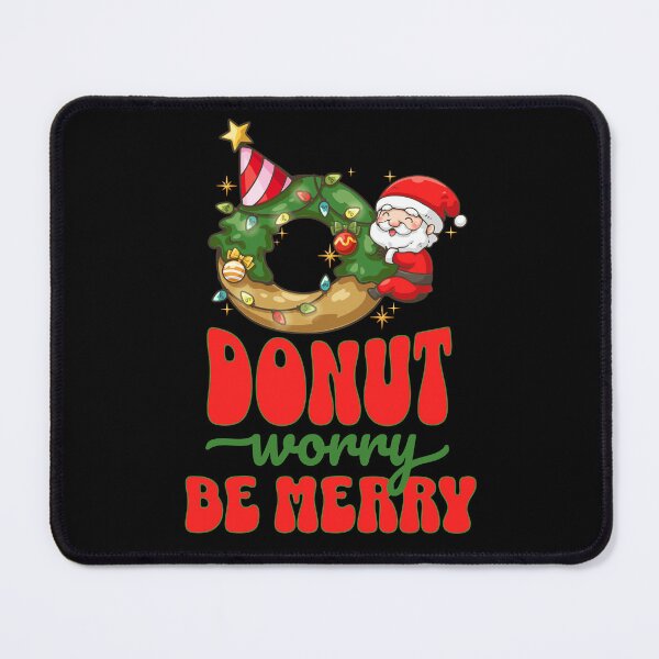 Item preview, Donut Worry Be Merry designed and sold by RockBeeDesigns.