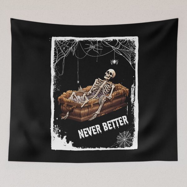 Item preview, Never Better Skeleton designed and sold by SunnyFunnyArt.