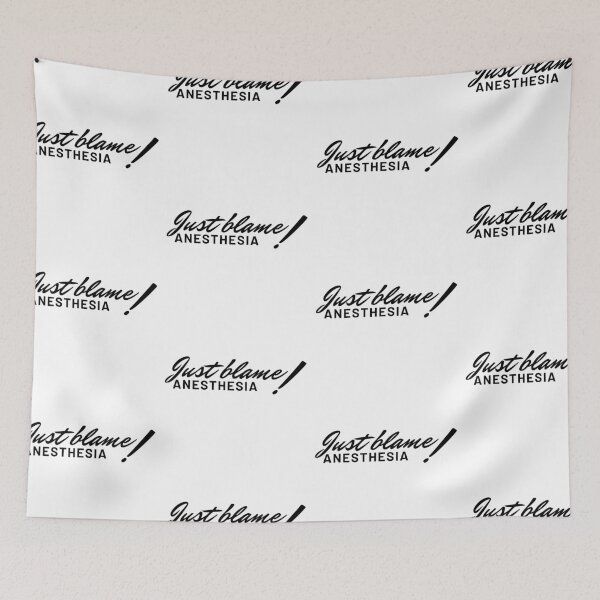 Item preview, Just Blame Anesthesia Funny designed and sold by The Remi Reserve.