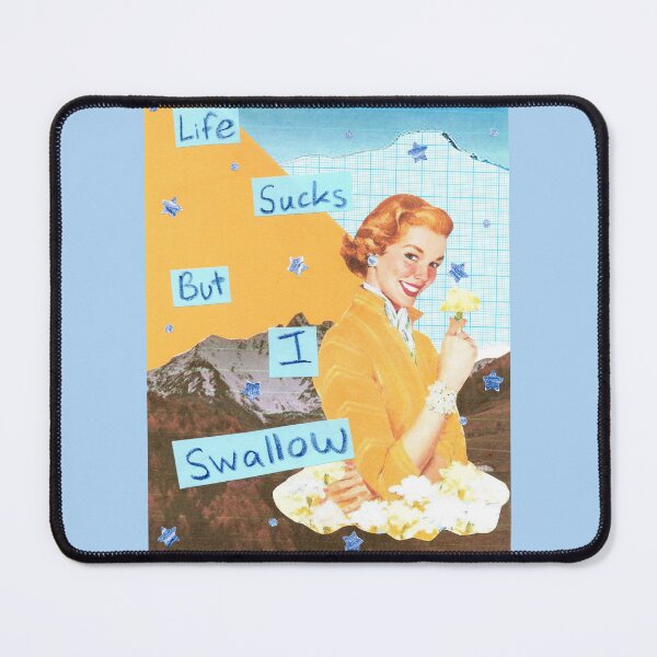 Item preview, Life sucks but I swallow designed and sold by OnBambisMind.