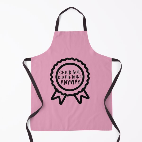 Item preview, Cried But Did The Thing Anyway designed and sold by TeesYouWant.