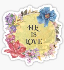 Christian Quote Typography - He Is Love Sticker