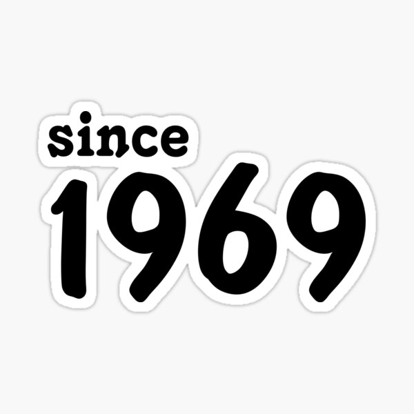 Since 1969 Sticker
