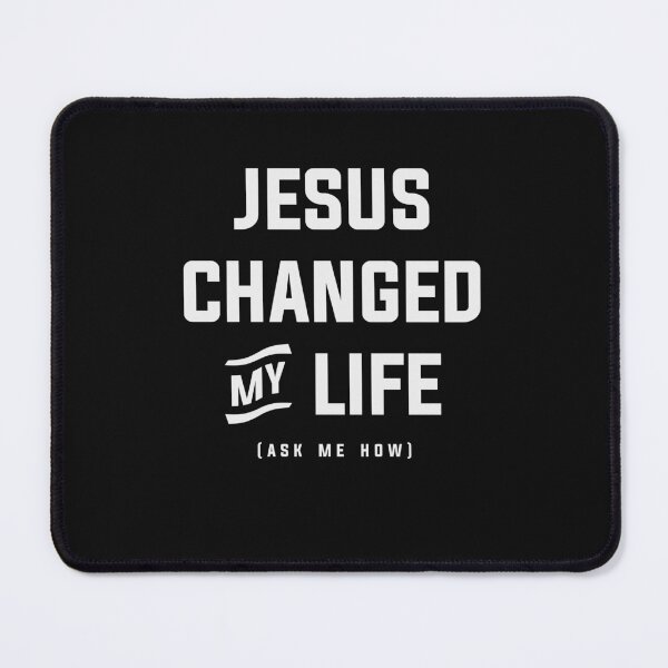 Item preview, Jesus Changed My Life Ask Me How Christian designed and sold by cidolopez.