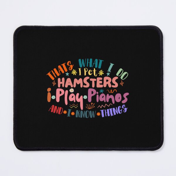 Item preview, That's What I Do I Pet Hamsters I Play Piano And I Know Things, Groovy Colorful Art, Quote designed and sold by Thevulcano.