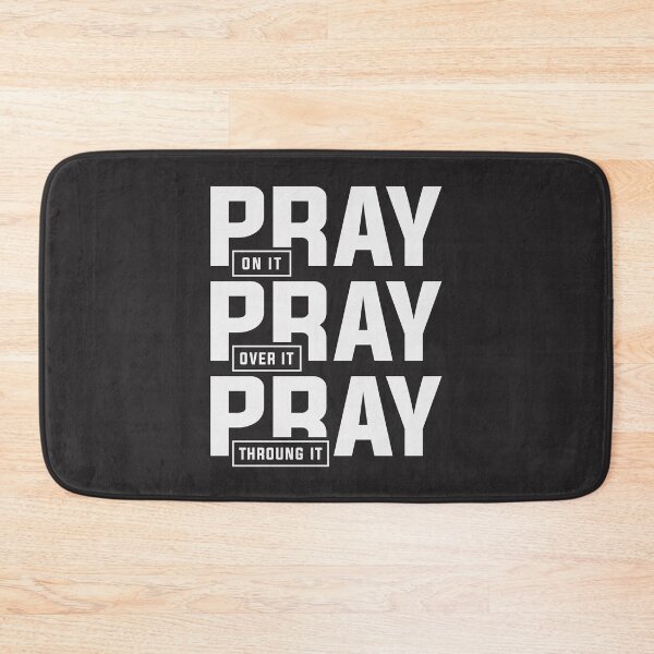 Item preview, Faith-Driven Pray On It Pray Over It Pray Through It Design designed and sold by cidolopez.