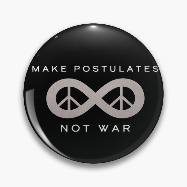 Item preview, Make Postulates, Not War designed and sold by Blake  Smith.