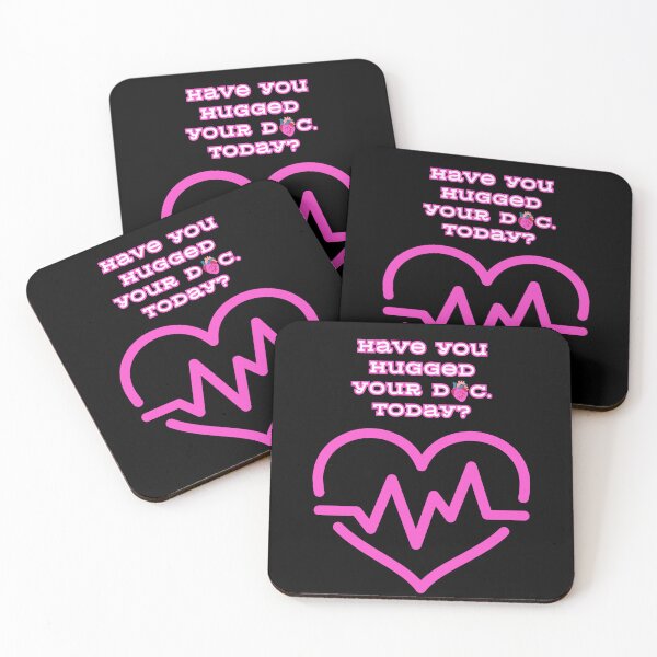 Item preview, Have You Hugged Your Doc. Today? designed and sold by NickTaroDesign.