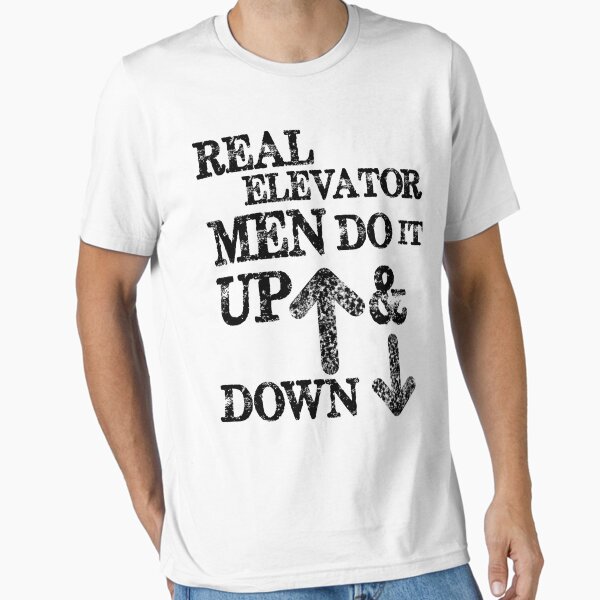 Item preview, Funny Elevator Shirt & Other Gear Men Do it Up and Down designed and sold by Greenguy79.