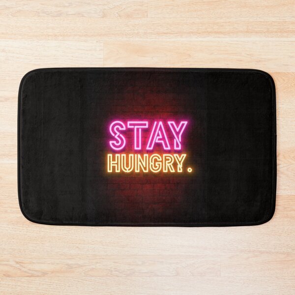 Item preview, stay hungry designed and sold by MoodExtra.