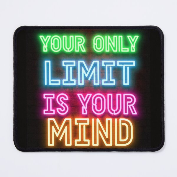Item preview, your only limit is your mind designed and sold by MoodExtra.