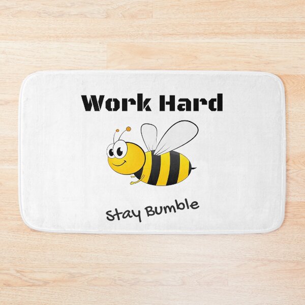 Item preview, Work Hard - Stay Bumble designed and sold by Thinglish Lifestyle.