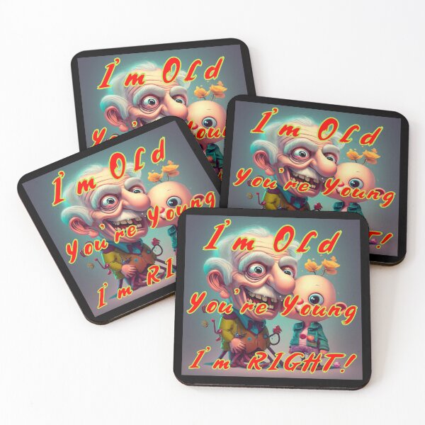 Item preview, Im Old - Your Young - Im Right designed and sold by alien almanac.