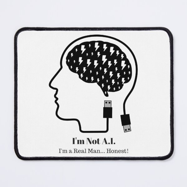 Item preview, I'm not A.I. - I'm a real man... Honest! Automated Elegance designed and sold by Thinglish Lifestyle.