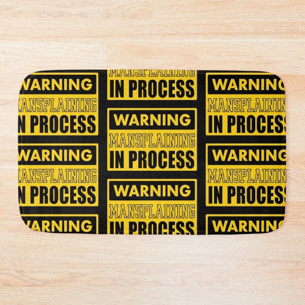Item preview, Warning Mansplaining In Process designed and sold by MysticOzzy.