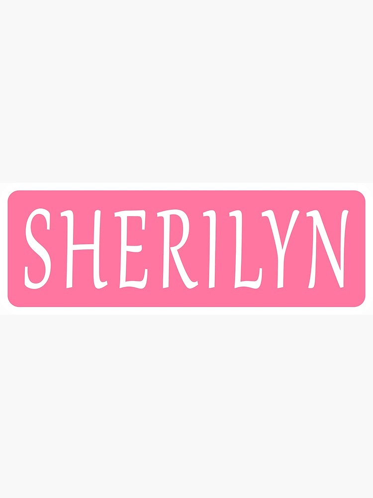 Sherilyn's favorite items 