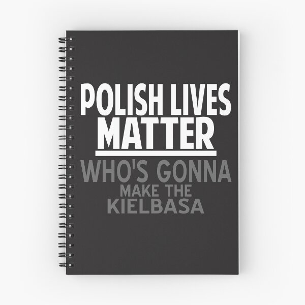 Item preview, Polish lives matter whos gonna make the kielbasa designed and sold by Colorfulman.