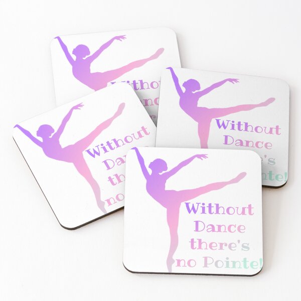 Item preview, Without Dance There's No Pointe! Dancer Gift designed and sold by SSustainable.