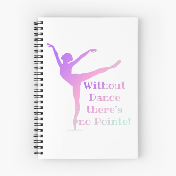 Item preview, Without Dance There's No Pointe! Dancer Gift designed and sold by SSustainable.