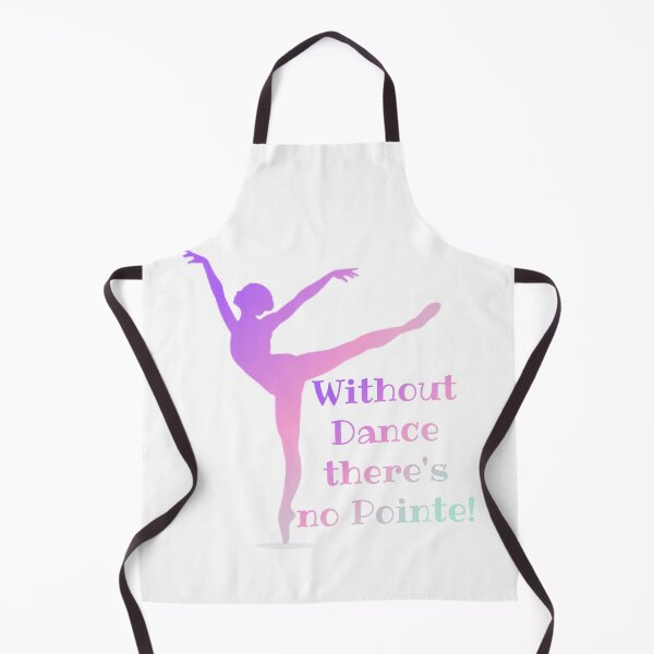 Item preview, Without Dance There's No Pointe! Dancer Gift designed and sold by SSustainable.