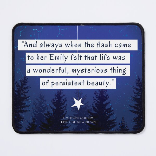 Item preview, Emily of New Moon quote against the background of the night sky, constellations and spruces designed and sold by EmilyNewMoon.